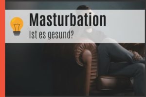 Masturbation und Gesundheit
