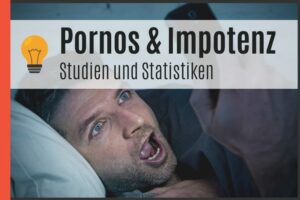 Pornos und Impotenz