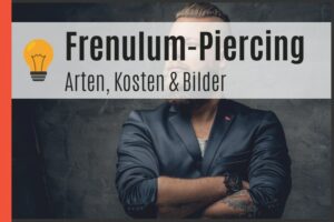 Frenulum Piercing - Arten, Kosten & Bilder