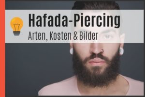 Hafada-Piercing - Arten, Kosten & Bilder
