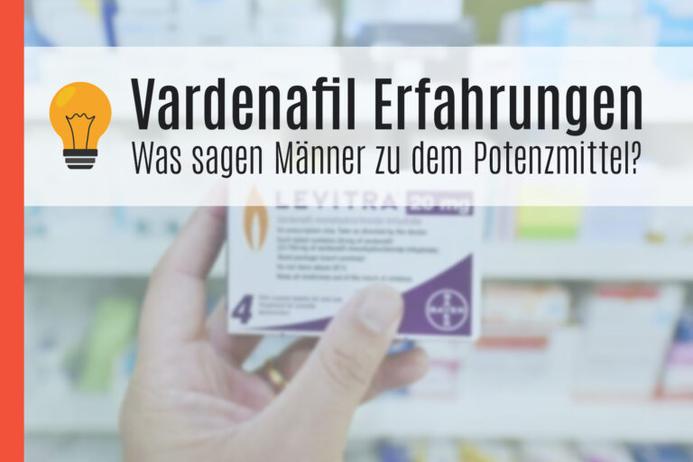 Vardenafil Erfahrungen – Das sagen Männer zu dem Potenzmittel — Potenz ...